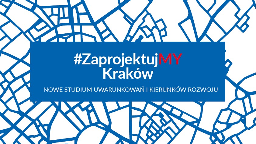 #ZaprojektujMY Kraków – wnioski z raportu końcowego