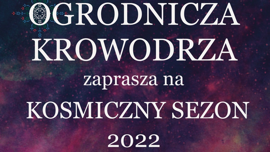Ogrodnicza Krowodrza - sezon 2022