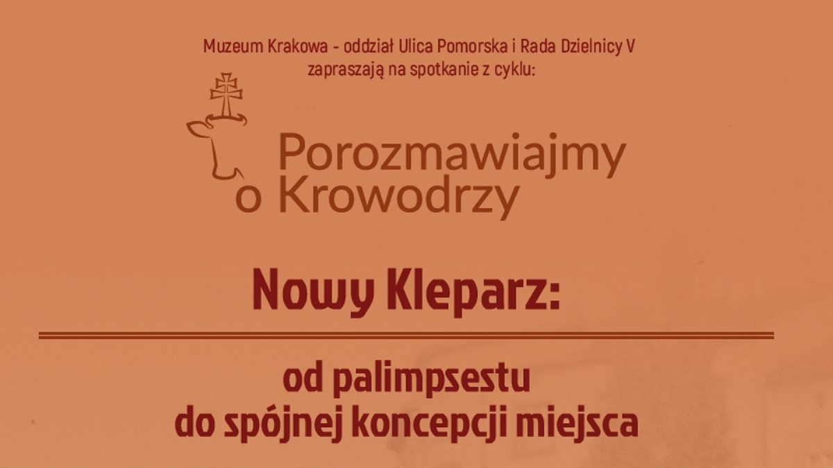 Wycinek plakatu: Nowy Kleparz:od palimpsestu do spójnej koncepcji miejsca